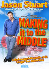 Jason Stuart: Making it to the Middle poster