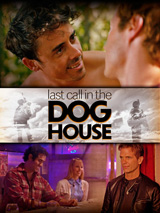 Last Call In The Dog House poster