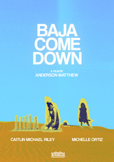 Baja Come Down poster